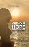 Without HOPE there is no FUTURE - Rita Lewé - 9798330508716