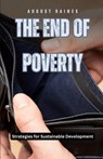 The End of Poverty - August Raines - 9798330561940