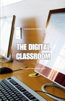 The Digital Classroom - Sloane Montgomery - 9798330570959