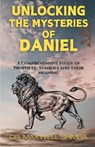 Unlocking the Mysteries of Daniel - Maxwell Shimba - 9798330589746