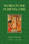 Word on the Purifying Fire - Mark of Ephesus - 9798330591886