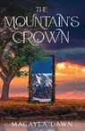 The Mountain's Crown - Macayla Dawn - 9798330610167