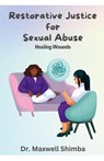 Restorative Justice for Sexual Abuse - Shimba - 9798330644391