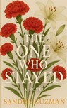 The One Who Stayed - Sandra Guzman - 9798330656066