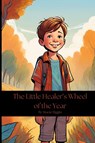 The Little Healer's Wheel of the Year - Stacie Riggin - 9798330693931