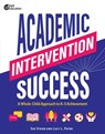 Academic Intervention Success: A Whole-Child Approach to K-5 Achievement - Susan M. Strom - 9798330903740