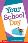 Your School Day - Dona Herweck Rice - 9798330904839