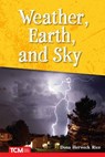 Weather, Earth, and Sky - Dona Herweck Rice - 9798330904891