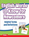 English Words to Know for Newcomers - Teacher Created Materials - 9798330904907