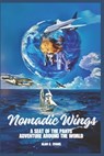 Nomadic Wings: By the seat of my pants. - Alan Charles Evans - 9798332667190