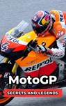 MotoGP: Secrets and Legends - VC Brothers - 9798332826160