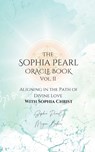 The Sophia Pearl Oracle Book Vol. II - Megan Baker ; Sophia Pearl - 9798334460140