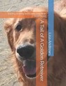 A Tail of A Golden Retreiver: Raising, Training and Loving your New Best Friend - Lisa Andrews - 9798335546423