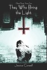 They Who Bring the Light - Jessica Conwell - 9798335941730