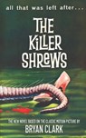 The Killer Shrews - Bryan Clark - 9798336746242