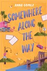 Somewhere Along the Way - Anna Gomez - 9798337200859