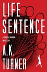 Life Sentence - A. K. Turner - 9798337201603