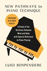 New Pathways to Piano Technique - Luigi Bonpensiere - 9798337201696