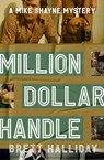 Million Dollar Handle - Brett Halliday - 9798337203515