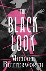 The Black Look - Michael Butterworth - 9798337204284