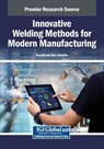 Innovative Welding Methods for Modern Manufacturing - Romdhane Ben Khalifa - 9798337317984