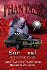 Phantasm: SurVIval: "It's NEVER Over!" - Gigi Bannister - 9798337531496