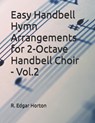 Easy Handbell Hymn Arrangements for 2-Octave Handbell Choir - Volume 2 - R. Edgar Horton - 9798337681252