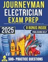 Journeyman Electrician Exam Prep: Obtain Your License on the First Try Without Stress - Publishing Help - 9798337776194