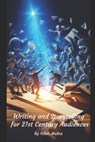 Writing and Storytelling for 21st Century Audiences - Niket Mehta - 9798339196303