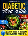 Diabetic Food Bible: Transform Your Wellness Journey Essential Guides and Flavorful Recipes to Stabilize Blood Sugar, Boost Vitality, and S - Elisa Cooper - 9798341470743