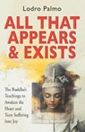 All that Appears and Exists: A Spiritual Guide for Life on Earth - Ani Lodro Palmo - 9798342047326