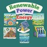 The Renewable Power of Energy: for kids 8 to 11 years old, solar, wind, hydropower, Biomass, geothermal, tidal, wave energy - Esmart Chubs - 9798342258937