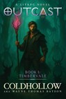 Outcast - Coldhollow Aka Wayne Thomas Batson - 9798342448475