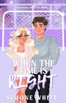 When The Time Is Right - Simone White - 9798345251003