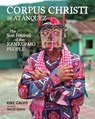 Corpus Christi in Atanquez - Kike Calvo ; Wade Davis - 9798347527519