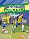 Brazil National Soccer Teams: Ultimate Fan Guide - Janie Scheffer - 9798348029296