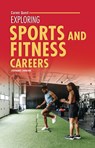 Exploring Sports and Fitness Careers - Stephanie Loureiro - 9798348029562