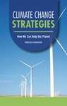 Climate Change Strategies: How We Can Help Our Planet - Rebecca Schroeder - 9798348029586