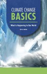 Climate Change Basics: What Is Happening to Our World - Kayla Andra - 9798348029609