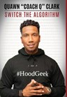 Clark, L: Switch The Algorithm - Laquawnteiss Clark - 9798348121105