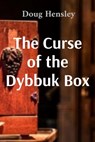 Hensley, D: Curse of the Dybbuk Box - Doug Hensley - 9798348202484