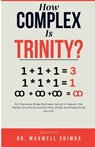 Shimba: How Complex is Trinity? - Shimba - 9798348227883