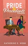 Webb, K: Pride & Precedents - Katherine E. Webb - 9798348309626