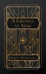 Hemingway, E: Farewell to Arms - Ernest Hemingway - 9798348337155