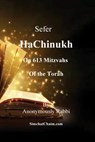 Rabbi, A: Sefer HaChinukh - On 613 Mitzvahs of the Torah - Anonymously Rabbi - 9798348349035