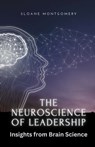 Montgomery, S: Neuroscience of Leadership - Sloane Montgomery - 9798348410070