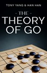 The Theory of Go - Tony Yang - 9798348504137