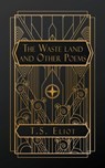 The Waste Land, and Other Poems - T. S. Eliot - 9798348508937