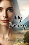 My Journey - Joann Sipes - 9798348513351