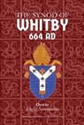 Synod of Whitby: 664 AD - Oswiu King of Northumbria - 9798348523725